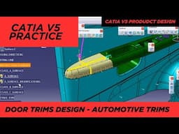 DOOR TRIMS DESIGN USING CATIA V5