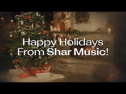 Wishing You a Harmonious Holiday from All of Us at Shar Music!