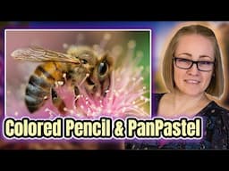 Cute Bee in  Colored Pencil & Pan Pastels - Full Tutorial