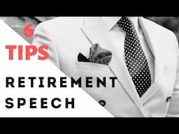 6 Tips For Giving An Awesome Retirement Speech