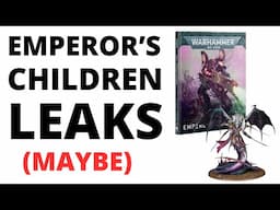 MASSIVE Emperor's Children Leaks! But are they Real or Not? Let's talk through them...