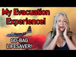 My Wildfire Evacuation: What’s In My 72 Hour Go Bag!