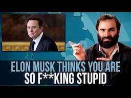 Elon Musk Thinks You Are So F**king Stupid - SOME MORE NEWS