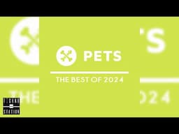 The Best Of Pets 2024 [Full Album]