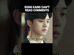 The Malicious Comments and Song Kang 😢