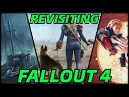 Revisiting Fallout 4