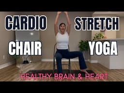 17 Minutes Fun Cardio Chair Yoga & Feel Great Stretch ||  🧠 & 💖 Power