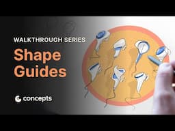 Walkthrough Series: Shape Guides