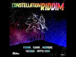 Constellation Riddim Mix (Full) Feat. MediSun, Kumar, Fyakin, Masia One & Natty Knox (January 2025)