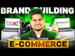 E-commerce Brand Building Full Course || Building Big BRAND Using Amazon Flipkart & Social Media