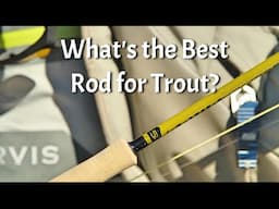 What's the Best Rod for Trout?