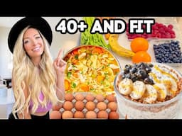 EVERYTHING I EAT in a WEEK  ✨ Fit At 40