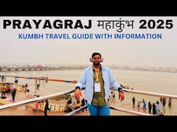 Prayagraj MAHA KUMBH MELA 2025 Full Travel Guide | Kumbh Mela Prayagraj 2025| महाकुंभ प्रयागराज 2025