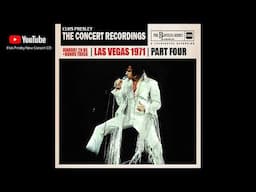 Elvis Presley - The Concert Recordings Part FOUR - Full Show