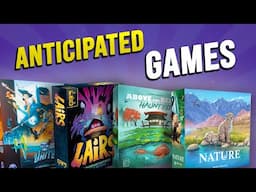 My Top Anticipated Crowdfunding Games