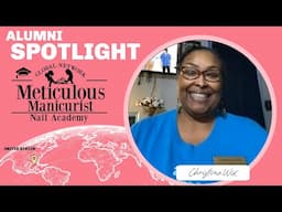 Meticulous Manicurist Nail Academy Alumni Spotlight