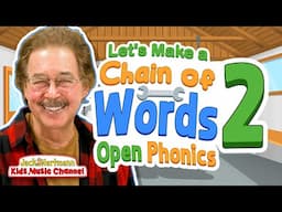 Let's Make a Chain of Words 2! | Open Segmented Phonics Version | Jack Hartmann