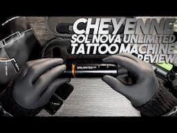 TATTOO MACHINE REVIEW - Cheyenne Sol nova unlimited