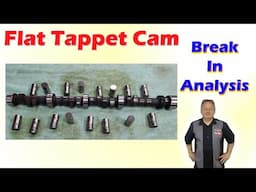 Flat Tappet Cam Break In Analysis