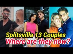 SPLITSVILLA 13 COUPLES WHERE ARE THEY NOW? KEVIN KAT, NIKHIL PALLAK