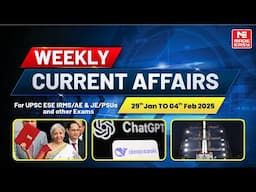 Weekly Current Affairs 29 Jan to 4 Feb 2025 | Union Budget 2025-26 DeepSeek ISRO Launch | MADE EASY