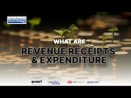 Revenue Receipts & Expenditure Explained | How India Manages Its Finances | Value Research