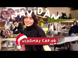 VLOGMAS | NAVIDAN CAP 0.6 DIA DE RANCHO