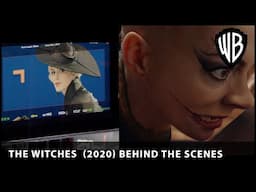 The Making of "Roald Dahl's The Witches" (2020) | Warner Bros. UK