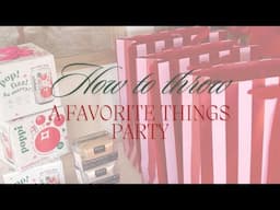 How to host a Favorite Things Party!