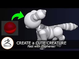 Create a Cute Creature in ZBrush with ZSpheres – Beginner Sculpting Tutorial