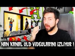 HAN KANAL ESKİ VİDEOLARINI İZLİYOR [ OLDLAR BİLİR ] | HAN KANAL EKİP