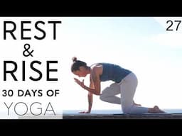 Day 27 - Yoga For Core | Rest & Rise