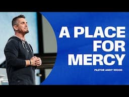 A Place for Mercy | Andy Wood