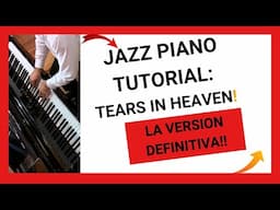 JAZZ PIANO TUTORIAL: TEARS IN HEAVEN (ERIC CLAPTON)