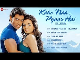 Kaho Naa Pyaar Hai - Full Album |  Hrithik Roshan, Ameesha Patel, Anupam Kher