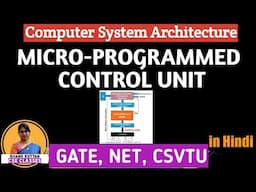 L-1.23 Microprogrammed Control Unit in Computer Architecture | Block Diagram | Working | COA | CSA