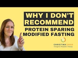 Why I don't recommend Protein Sparing Modified Fasting