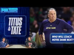 Notre Dame’s Next Coach and Favorite Mike Brey-Era Moments | Titus & Tate