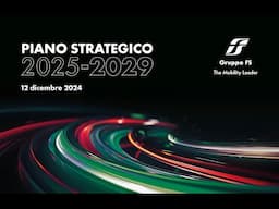 L'AD Stefano Antonio Donnarumma presenta il Piano Strategico del Gruppo FS 2025-2029