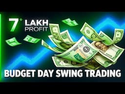 Budget day | 7 Lakh Profit 😱 | Best sector to trade for swing Trading.