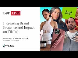 Increasing Brand Presence and Impact on TikTok | #BoFLive