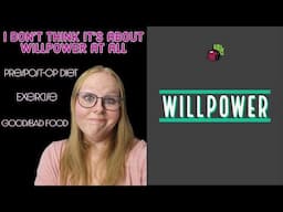 Willpower // pre-post op diet, food, exercise, etc. | My Gastric Bypass Journey