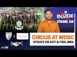 Inside #IndianFootball E158 | Mohun Bagan Secure ISL 2024-25 Shield? | Transfer Window last few days