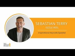 Sebastian Terry - Inspirational Keynote Speaker - Sizzle Reel