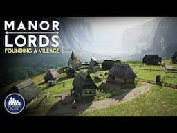 Manor Lords Got a HUGE Update! Let's Start a New Village! | Ep. 1