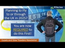 New restrictions for flying to/through the UK in 2025! UK ETA. WTF?