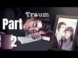 Things Just Got INTENSE | Traum Part 2