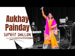 Aukhay Painday | Sain Zahoor | Sumeet Dhillon | Melbourne Live