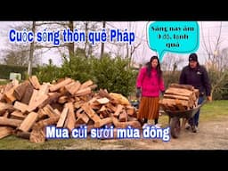 Chồng xếp củi sưởi mùa đông, Mai vào bếp nấu bữa tối, cuộc sống thôn quê Pháp, Mai le cuộc sống pháp