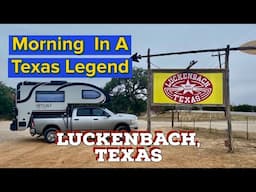 Morning In Luckenbach, Texas: A Unique Visit To This Legendary Town | Truck Camper Adventures